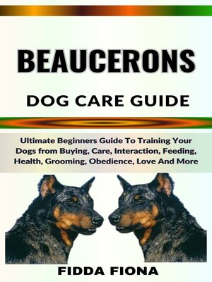 cover image of BEAUCERONS DOG CARE GUIDE